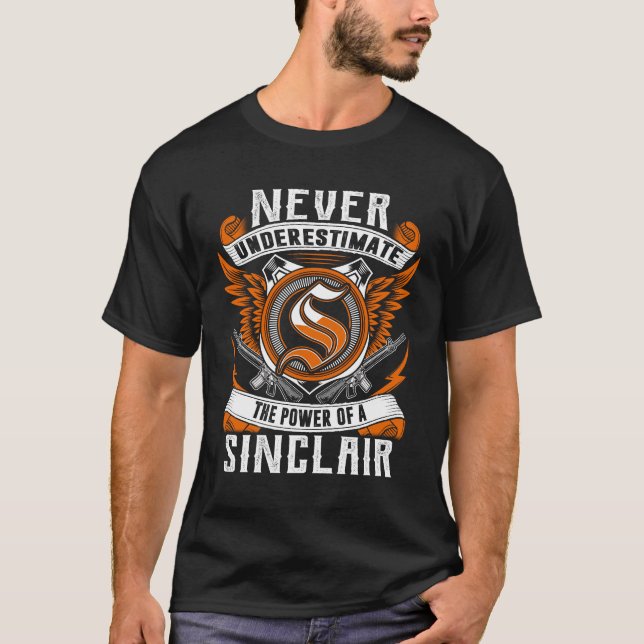 SINCLAIR - Never Underestimate Personalised T-Shirt (Front)