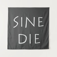 Sine die