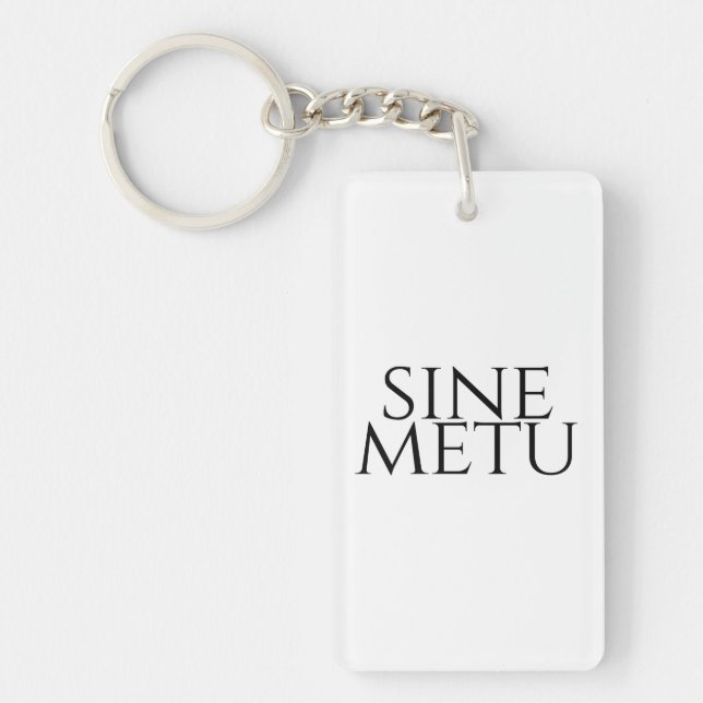 Sine Metu - Without Fear Key Ring (Front)