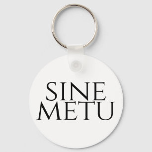 Sine Metu - Without Fear Key Ring