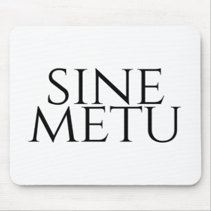 Sine Metu - Without Fear Mouse Mat