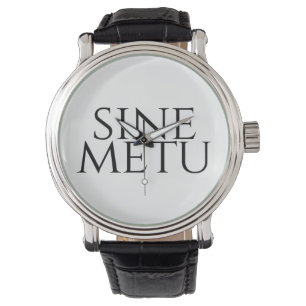 Sine Metu - Without Fear Watch
