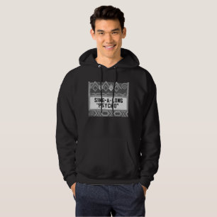 Sing-A-Long Psycho Movie Marquis - B&W Hoodie