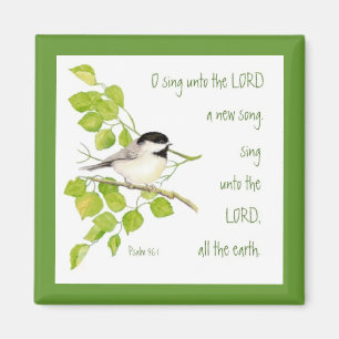 Sing a New Song to the Lord, Scripture & Bird Magnet