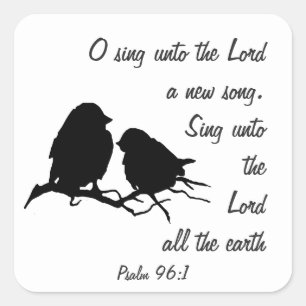 Sing a New Song to the Lord, Scripture & Birds Square Sticker
