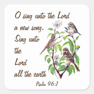 Sing a New Song to the Lord, Scripture & Birds Square Sticker
