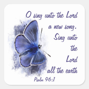 Sing a New Song to the Lord, Scripture Butterfly Square Sticker