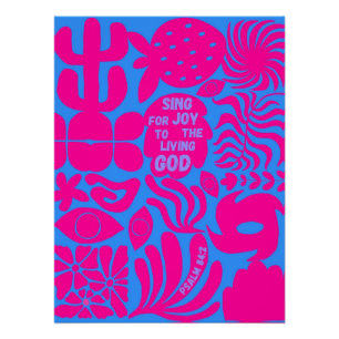 Sing For Joy to The Living God  Poster