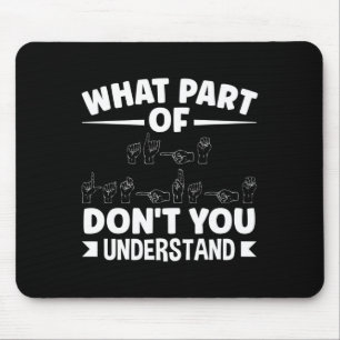 Sing Language Asl Teacher Asl Alphabet Pun Mouse Mat