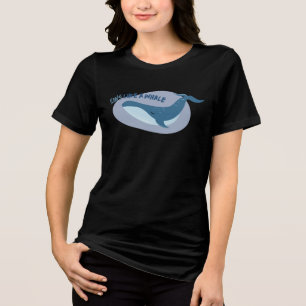 Sing Like a Whales Cute Whale Tri-Blend Shirt