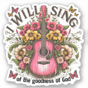 Sing of Goodness of God Music Floral Christian