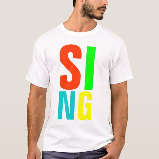 SING T-Shirt (Front)