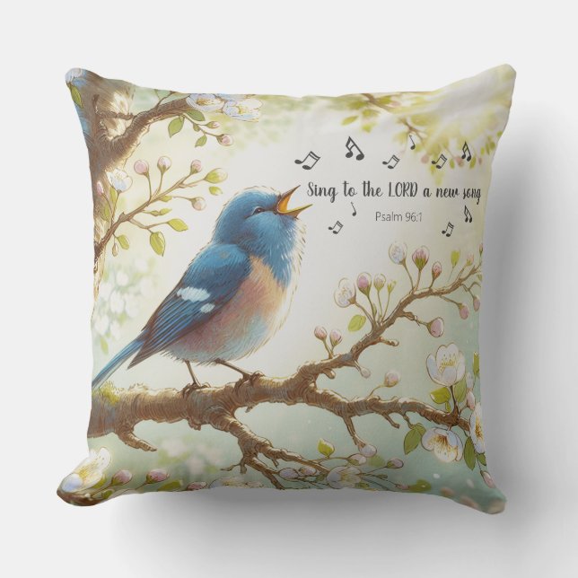 Sing To The LORD A New Song Psalm 96:1 Cushion (Front)