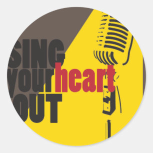 sing your heart out classic round sticker
