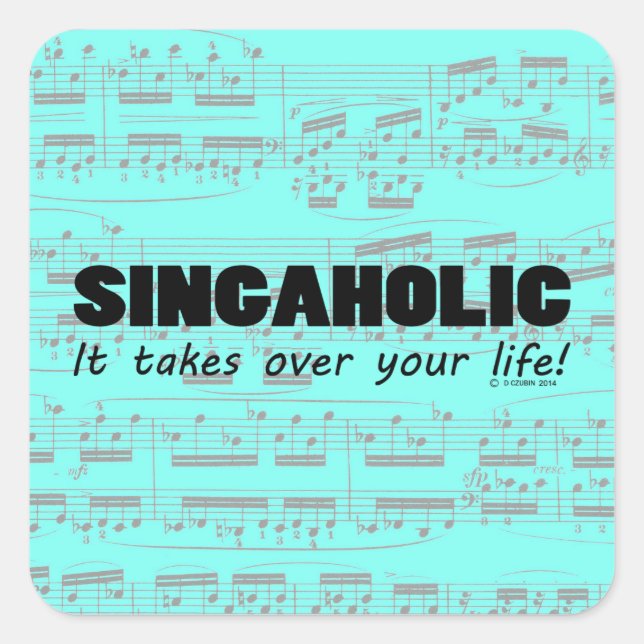 Singaholic Life Square Sticker (Front)