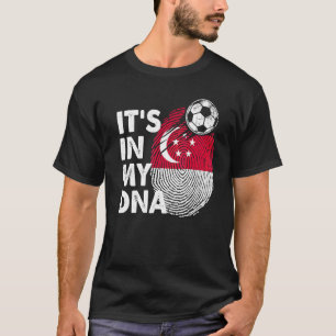 Singapore In My Dna Singaporean Flag Team Singapor T-Shirt