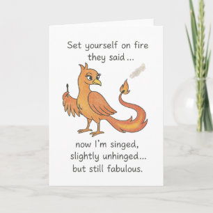 singed and slightly unhinged phoenix card