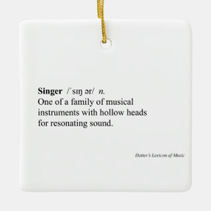 "Singer" Dictionary Definition Humourous Music Ceramic Ornament