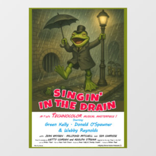 Singin' in the Drain Movie Parody Window Cling