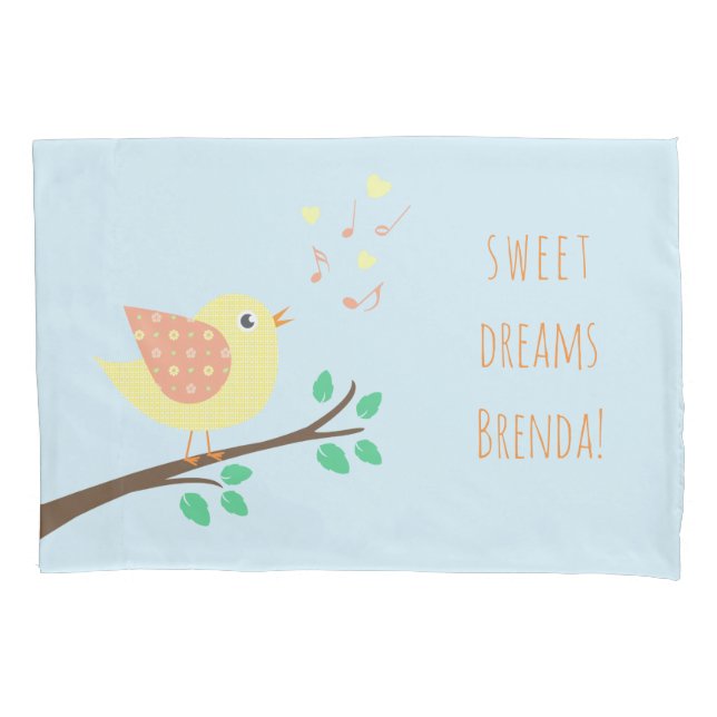 Singing Bird Sweet Dreams You Are So Loved Kids Pillowcase (Front)