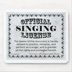 Singing License Mouse Mat