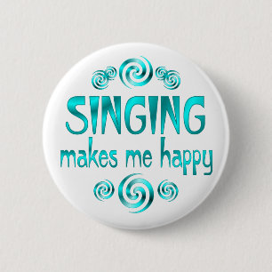 Singing Makes Me Happy 6 Cm Round Badge