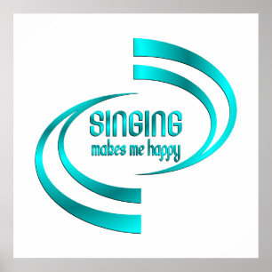 Singing Makes Me Happy Poster