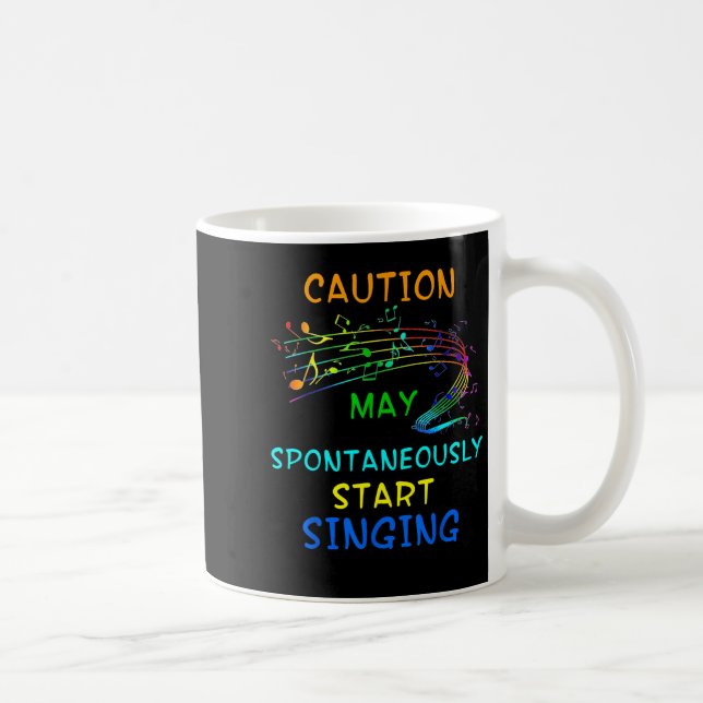 Singing Music Lover T Shirt Gift - Caution May Sta Coffee Mug (Right)