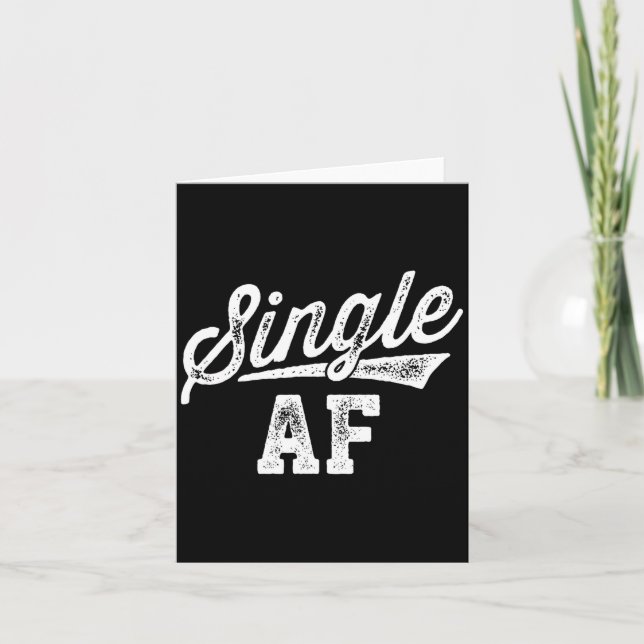 Single Af Funny Singles Awareness Day Anti-valenti Card (Front)