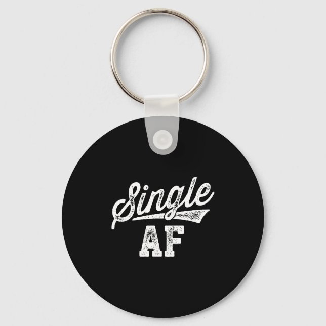Single Af Funny Singles Awareness Day Anti-valenti Key Ring (Front)