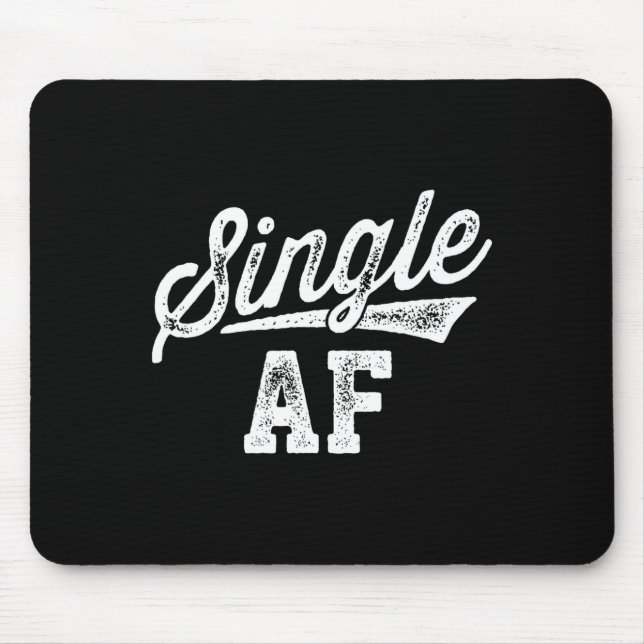 Single Af Funny Singles Awareness Day Anti-valenti Mouse Mat (Front)