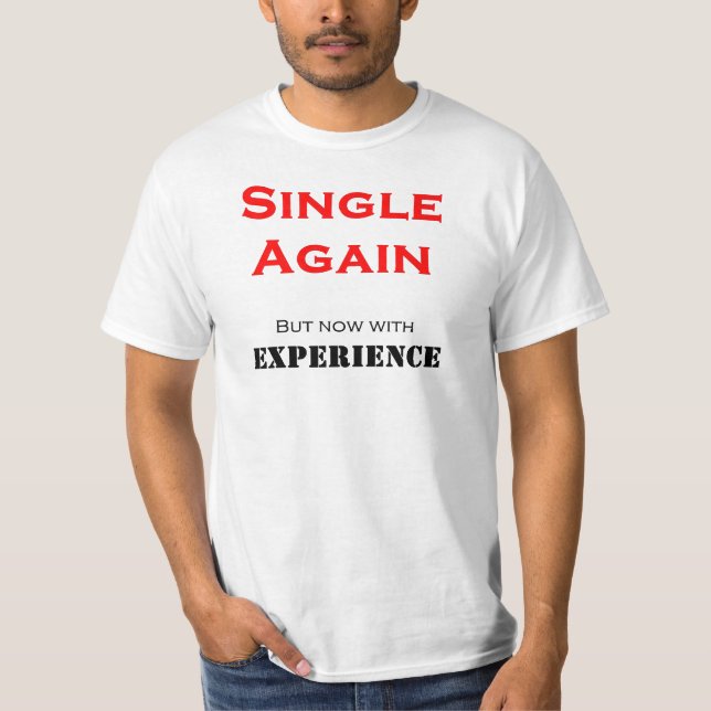 Single Again T-Shirt (Front)