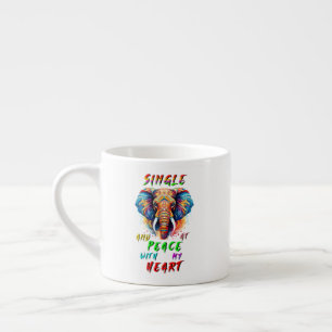 Single And At Peace With My Heart Espresso Cup