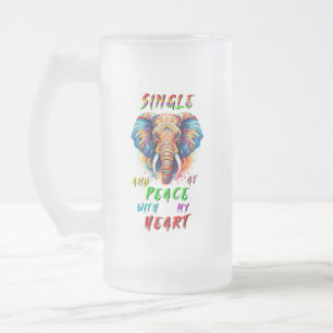 Single And At Peace With My Heart Frosted Glass Beer Mug