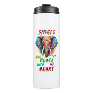 Single And At Peace With My Heart Thermal Tumbler