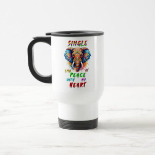 Single And At Peace With My Heart Travel Mug