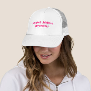 Single and childless by choice minimalist hot pink trucker hat