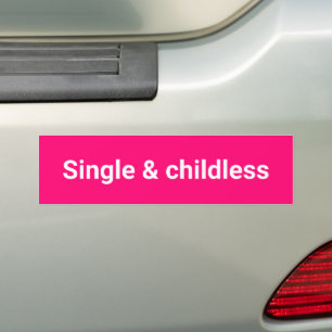 Single and childless minimalist funny hot pink bumper sticker