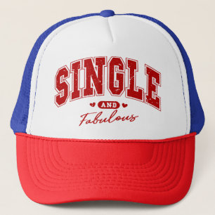 Single And Fabulous Anti Valentine's  Trucker Hat