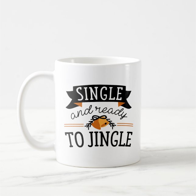 Single And Ready To Jingle Coffee Mug (Left)
