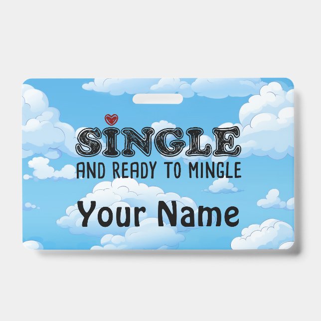 Single And Ready To Mingle ID Badge (Front)