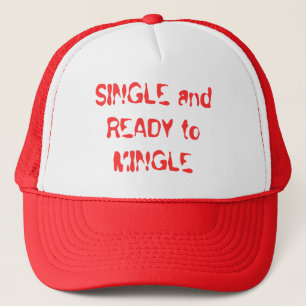 SINGLE and READY to MINGLE Trucker Hat