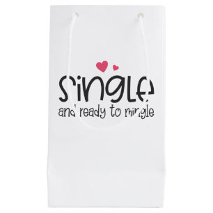 Single and Ready to Mingle Valentine   Gift Bag