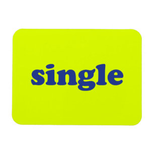 "single" blue letters chartreuse neon magnet