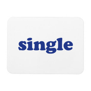 "single" blue letters white magnet