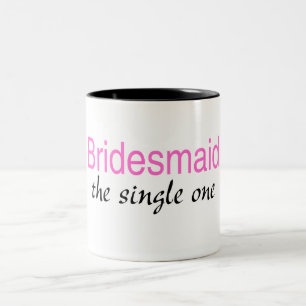 Single Bridesmaid Two-Tone Coffee Mug