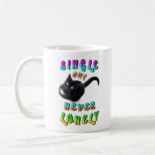 Single But Never Lonely Coffee Mug