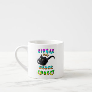 Single But Never Lonely Espresso Cup