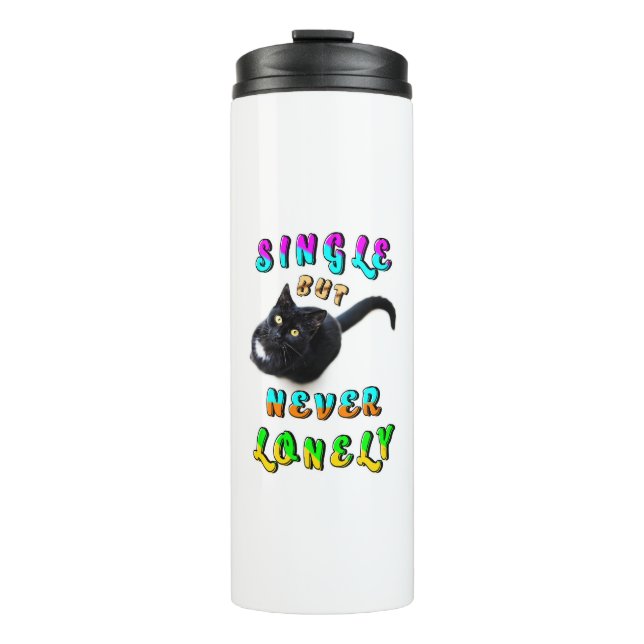 Single But Never Lonely Thermal Tumbler (Front)