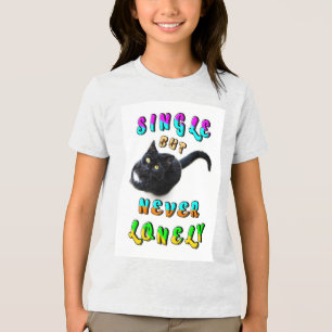 Single But Never Lonely Tri-Blend Shirt